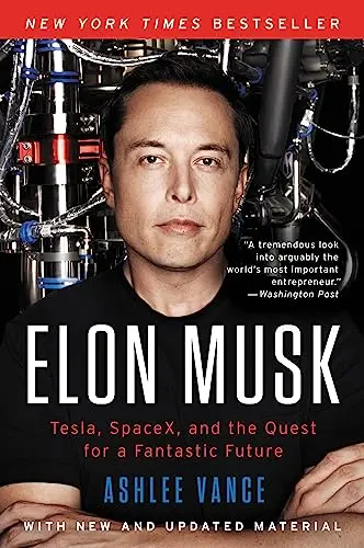 Cover of Elon Musk: Tesla, SpaceX, and the Quest for a Fantastic Future
