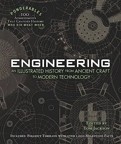 Cover of Engineering: An Illustrated History from Ancient Craft to Modern Technology