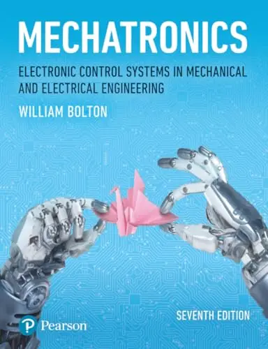 Cover of Mechatronics: Electronic Control Systems in Mechanical and Electrical Engineering